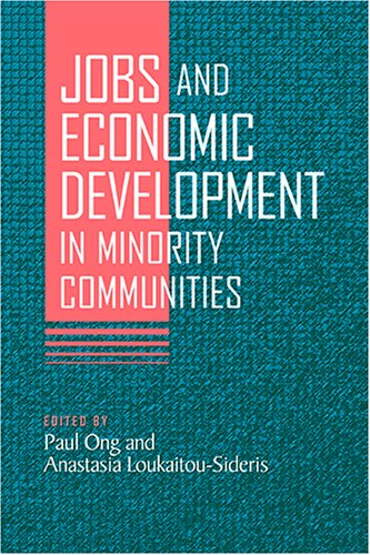 Jobs And Economic Development In Minority Communities Paul Ong