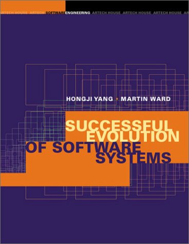 Successful Evolution Of Software Systems Hongji Yang Martin Ward
