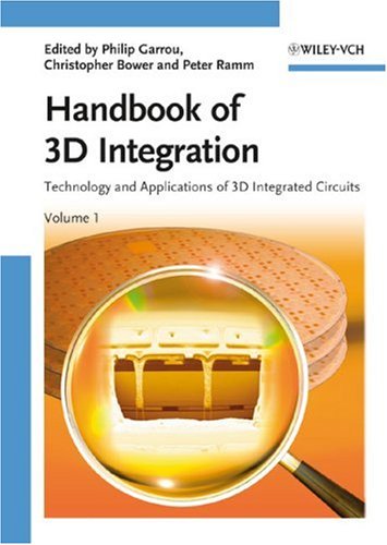 Handbook Of 3d Integration Technology And Applications Of 3d Integrated Circuits Philip Garrou