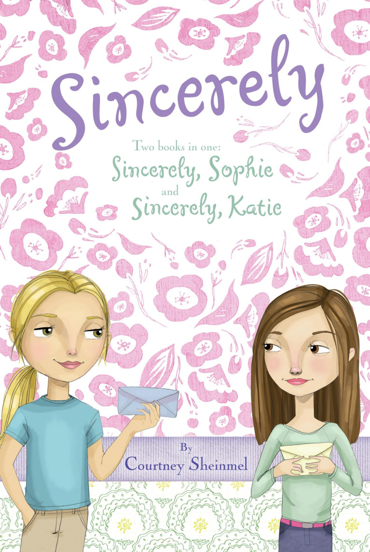 Sincerely Sincerely Sophie Sincerely Katie Courtney Sheinmel
