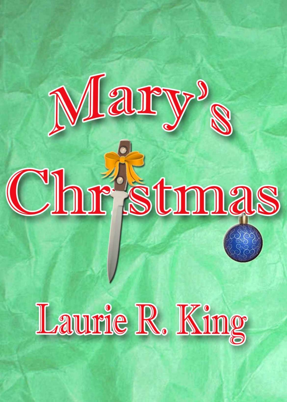 Marys Christmas Laurie King King Laurie
