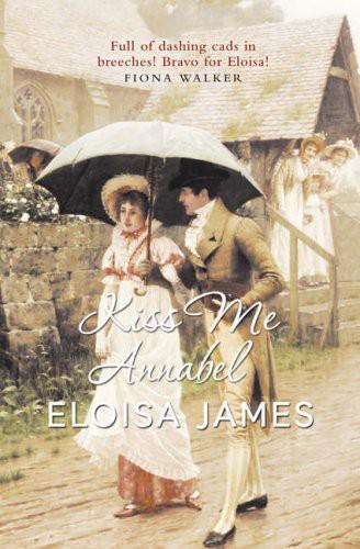 Kiss Me Annabel Eloisa James