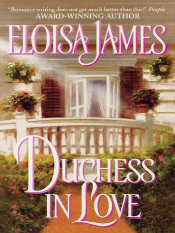 Duchess In Love Eloisa James