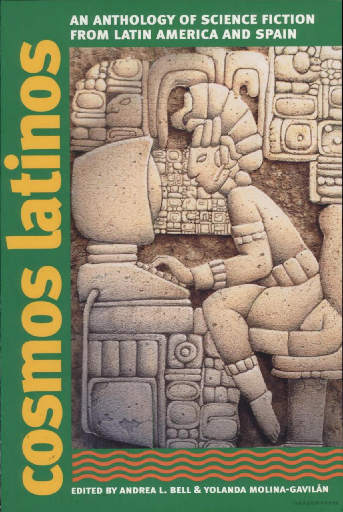 Cosmos Latinos An Anthology Of Science Fiction From Latin America And Spain Andrea L Bell