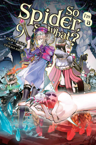 So Im A Spider So What Vol 9 Light Novel Okina Baba