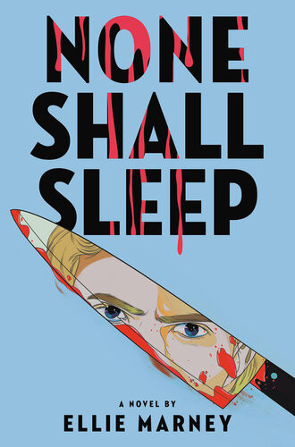 None Shall Sleep Ellie Marney
