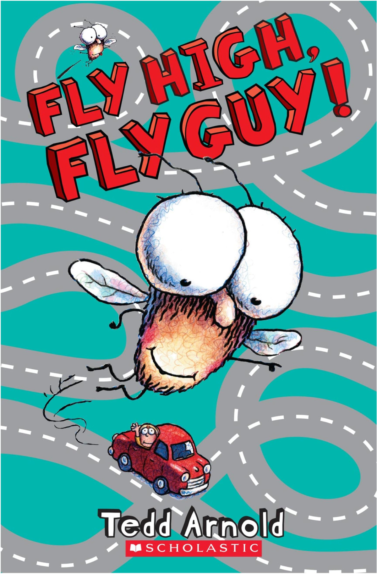 Fly Guy05 Fly High Fly Guy Tedd Arnold
