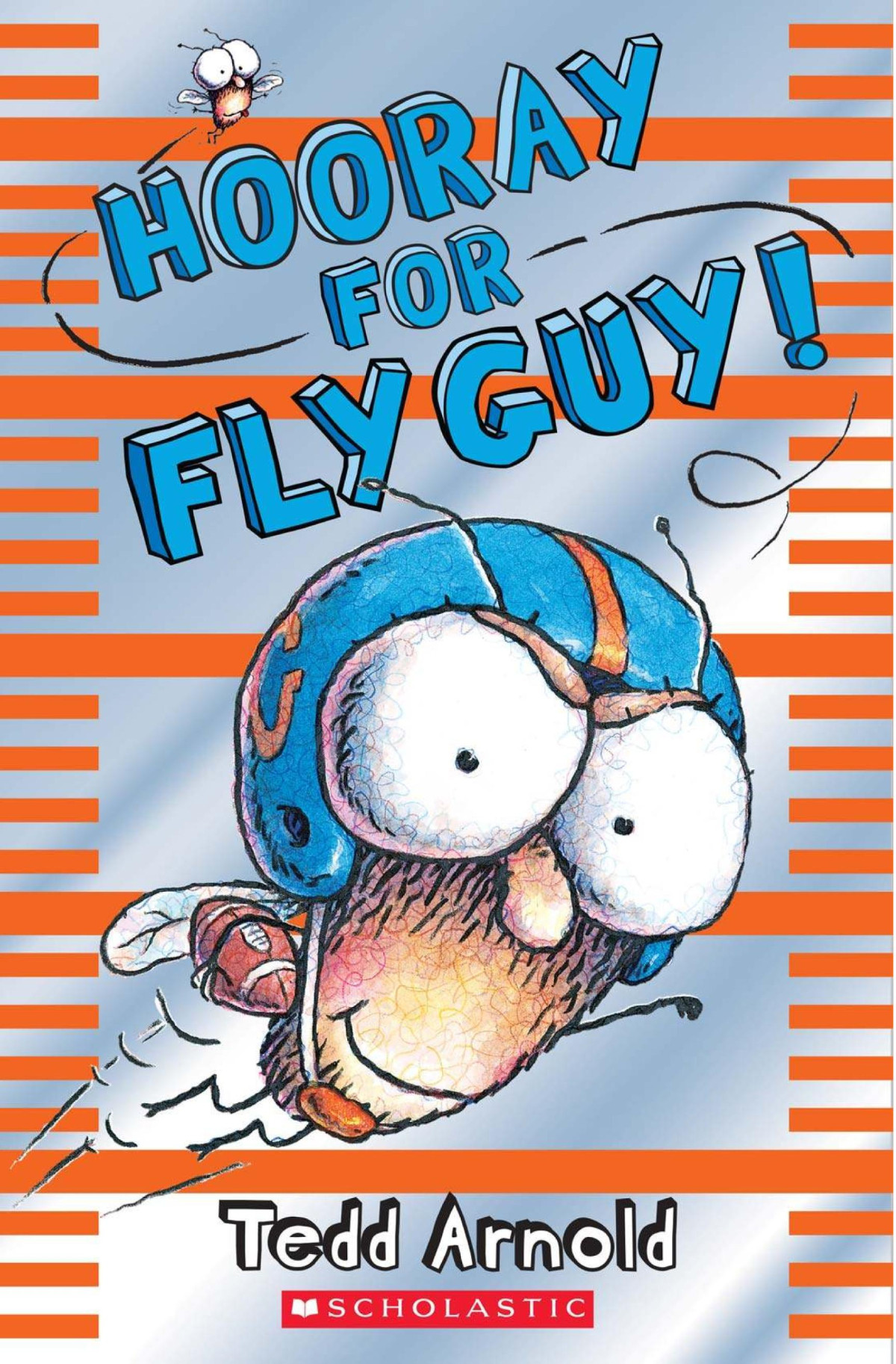 Fly Guy06 Hooray For Fly Guy Tedd Arnold