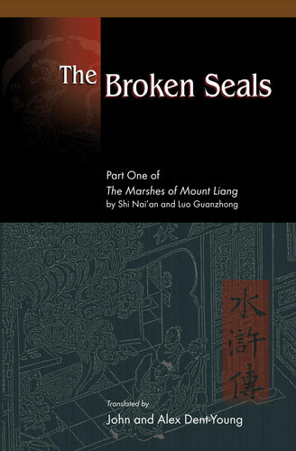 The Marshes Of Mount Liang 1 The Broken Seals Ch 122 Of Shui Hu Zhuan Shi Naian