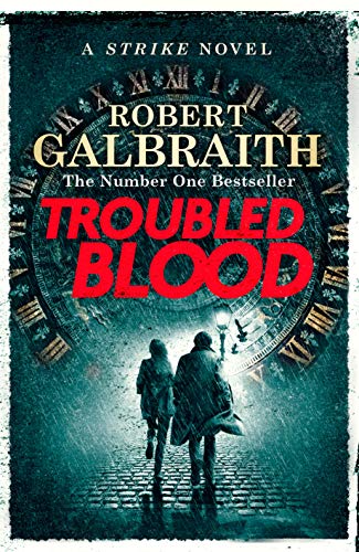 Troubled Blood Cormoran Strike Series 5 1st Edition Robert Galbraith
