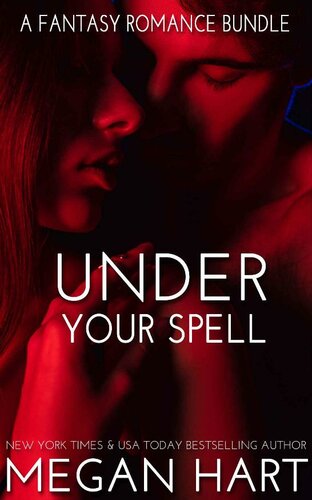 Under Your Spell A Fantasy Romance Bundle Megan Hart