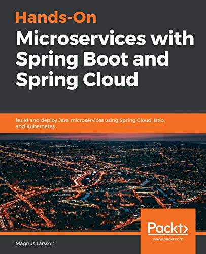 Handson Microservices With Spring Boot And Spring Cloud 1st Edition Magnus Larsson