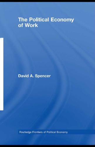 The Political Economy Of Work Digital Print Spencer David Alexander