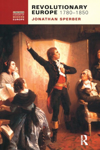 Revolutionary Europe 17801850 Sperber Jonathan