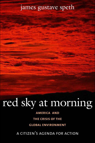 Red Sky At Morning Speth James Gustave