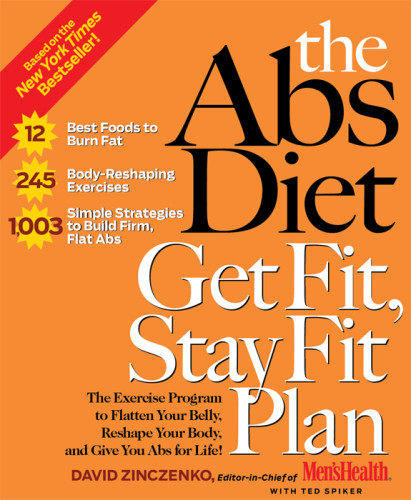 The Abs Diet Get Fit Stay Fit Plan The Exercise Program To Flatten Your Belly Reshape Your Body And Give You Abs For Life Spiker