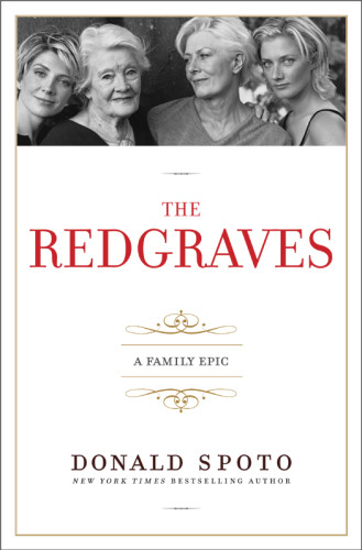 The Redgraves A Family Epic Unabridged Spoto Donald