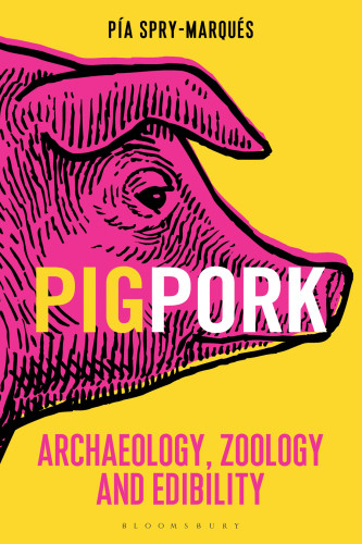 Pigpork Archaeology Zoology And Edibility Sprymarqus Pa