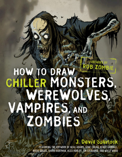 How To Draw Chiller Monsters Vampires Werewolves And Zombies Spurlock