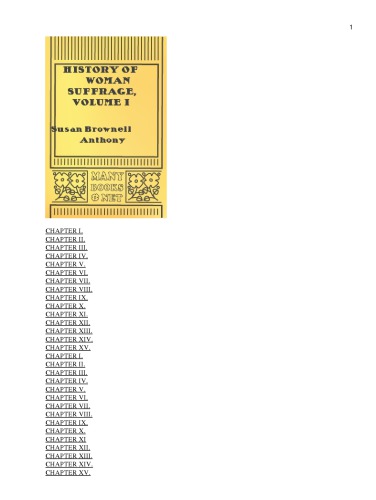 History Of Woman Suffrage Volume I Stanton Elizabeth Cadyanthony
