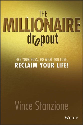 The Millionaire Dropout Fire Your Boss Do What You Love Reclaim Your Life Stanzione