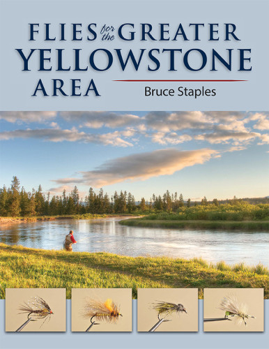 Flies For The Greater Yellowstone Area First Edition Staples