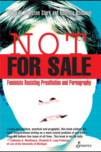 Not For Sale Feminists Resisting Prostitution And Pornography Stark