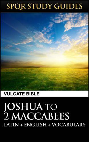 Latin Vulgate Bible Joshua To 2 Maccabees St Jerome