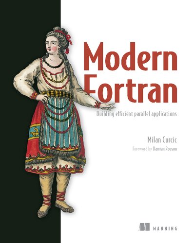 Modern Fortran Building Efficient Parallel Applications 1st Edition Milan Curcic