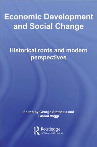 Economic Development And Social Change Historical Roots And Modern Perspectives Stathakis