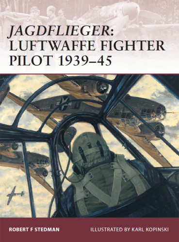 Jagdflieger Luftwaffe Fighter Pilot 193945 Robert Stedman