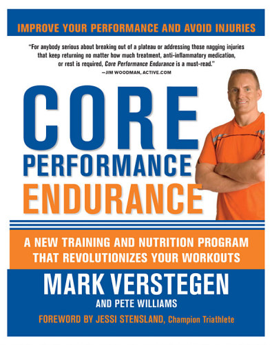 Core Performance Endurance A New Training And Nutrition Program That Revolutionizes Your Workouts Stensland