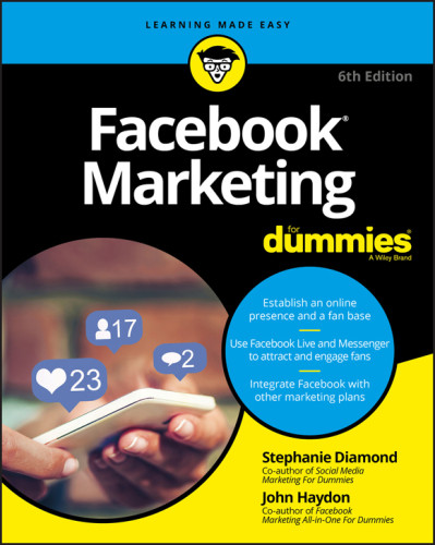Facebook Marketing For Dummies 6th Edition Stephanie Diamondjohn Haydon