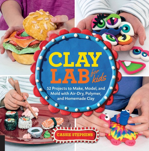 Clay Lab For Kids Stephens Cassie
