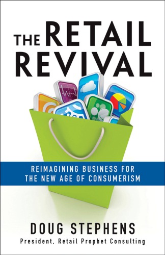 The Retail Revival Reimagining Business For The New Age Of Consumerism Stephens