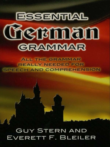 Essential German Grammar Stern Guybleiler Everett F