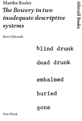 Martha Rosler The Bowery In Two Inadequate Descriptive Systems Steve Edwards