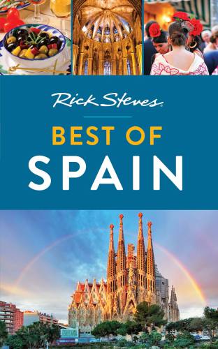 Rick Steves Best Of Spain 3rd Edition Rick Steves