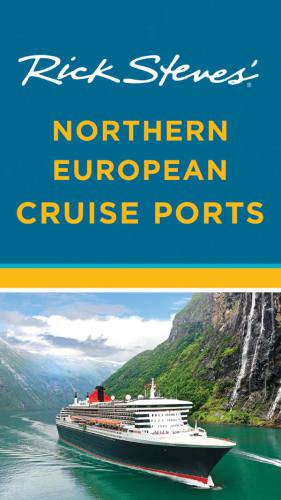 Rick Steves Northern European Cruise Ports Steves Rick