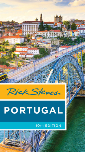 Rick Steves Portugal 10th Edition Rick Steves