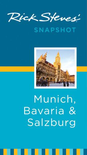 Rick Steves Snapshot Munich Bavaria Salzburg Rick Steves