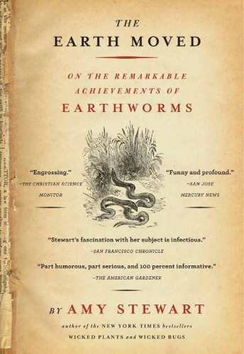 The Earth Moved On The Remarkable Achievements Of Earthworms Stewart