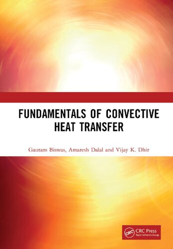 Fundamentals Of Convective Heat Transfer 1st Edition Gautam Biswas