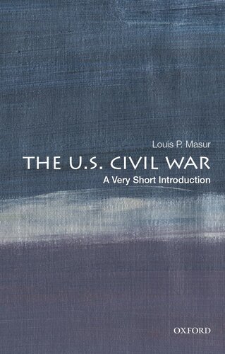 The Us Civil War A Very Short Introduction Louis P Masur
