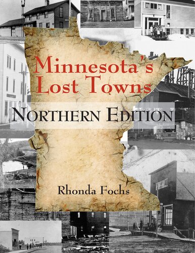 Minnesotas Lost Towns Rhonda Fochs
