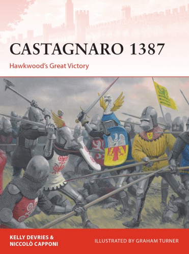 Castagnaro 1387 Hawkwoods Great Victory Kelly Devries Niccolò Capponi