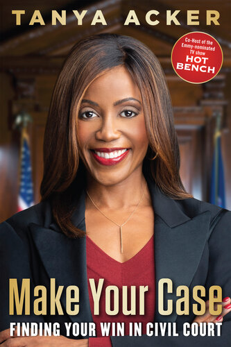 Make Your Case Finding Your Win In Civil Court Tanya Acker