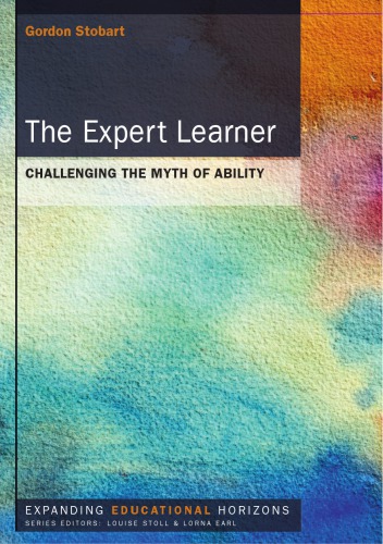 The Expert Learner Challenging The Myth Of Ability Stobart Gordon