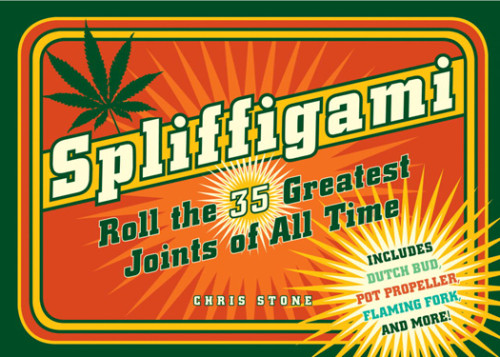 Spliffigami Roll The 35 Greatest Joints Of All Time Stone Chris