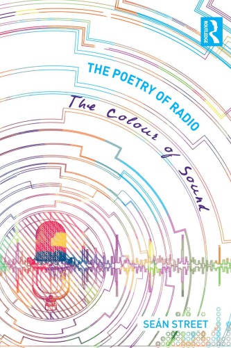 The Poetry Of Radio The Colour Of Sound Street Sen